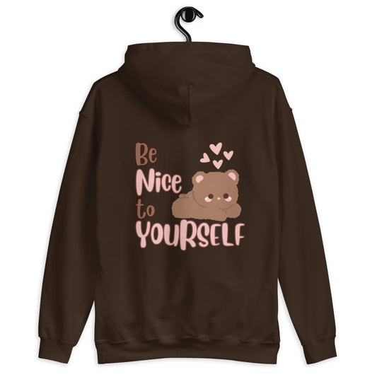 Be Nice to Yourself Hoodie