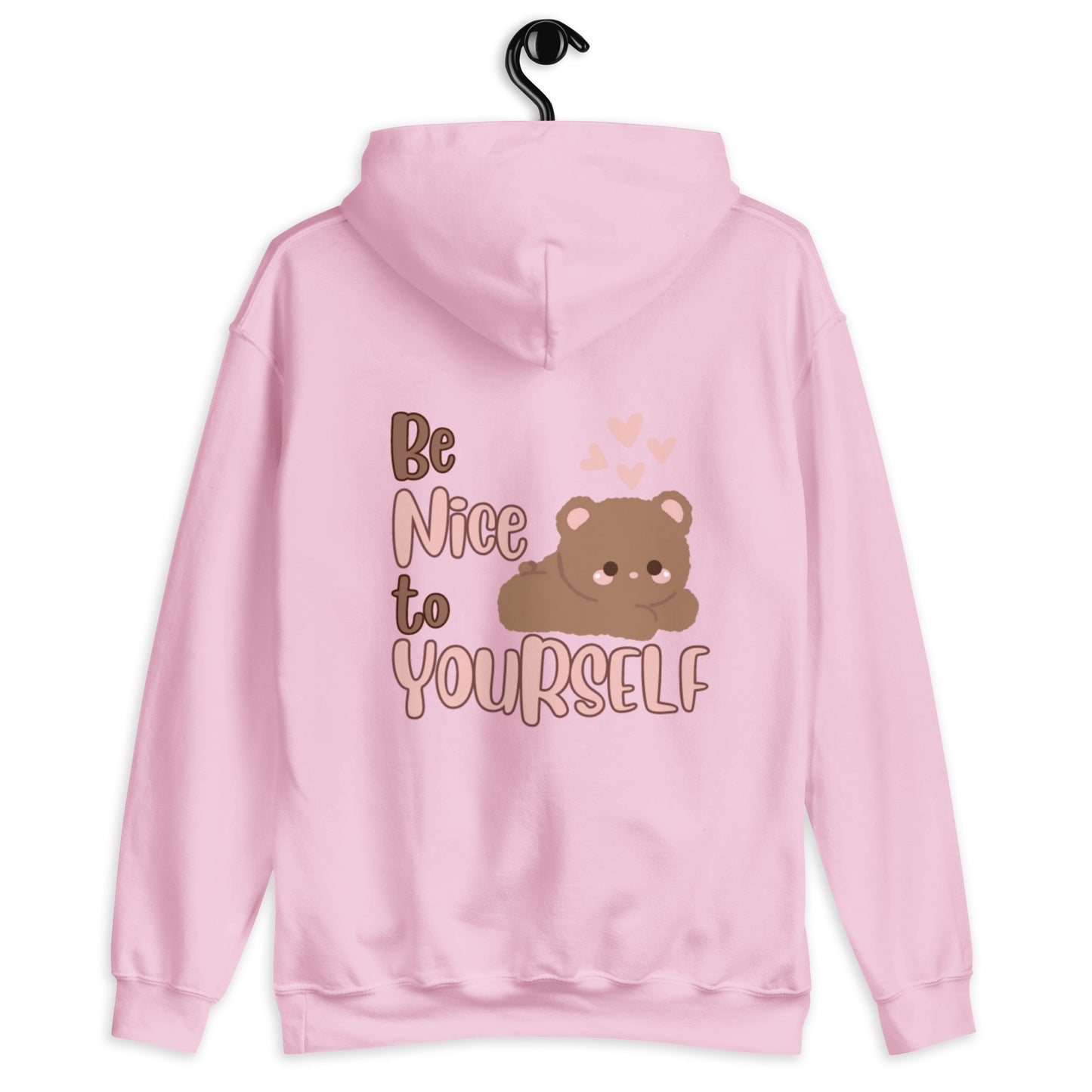 Be Nice to Yourself Hoodie